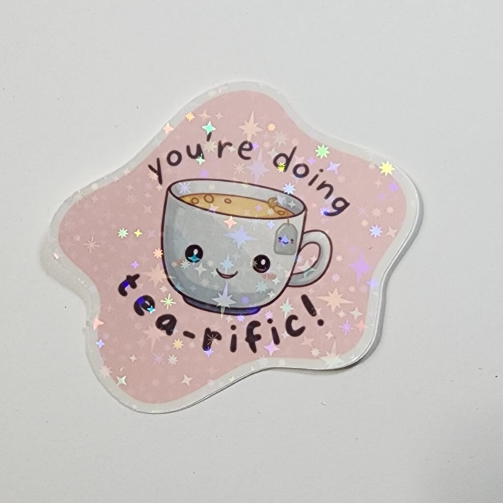 Holographic Water Resistant Tea-riffic Sticker, Tea Drinkers, Laptop Tumbler Sticker